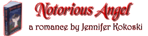 Notorious Angel - a novel by Jennifer Kokoski
